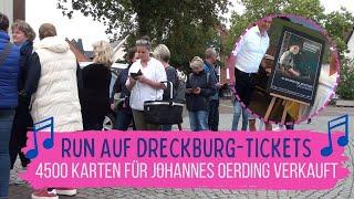 Run auf Tickets - Oerding fast ausverkauft