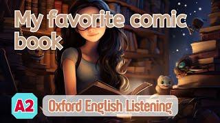 Oxford English Listening | A2 | My favorite comic book