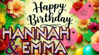 Hannah & Emma - Happy Birthday to you - Hannah & Emma's Birthday Song