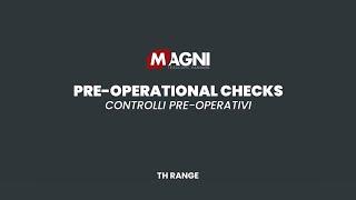 MagniTips TH | Pre-operational Checks