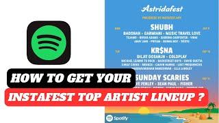 How to get Instafest top artists lineup | how to create a festival lineup from your top artists