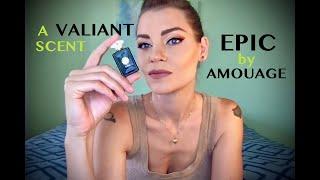 EPIC MAN by AMOUAGE - a full review