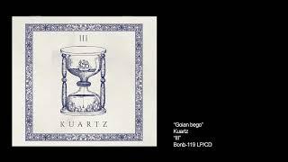 KUARTZ -  goian bego