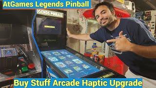 AtGames Legends Pinball Haptics Upgraded! - Buy Stuff Arcades Upgrade Kit Worth It On Stock Tables?