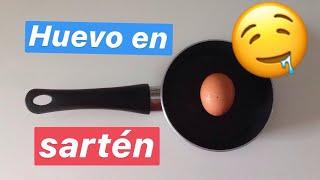 CÓMO HACER UN HUEVO A LA PLANCHA EN SARTÉN