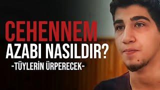 Cehennem Azabı Nasıldır? Tüylerin Ürperecek! | Yusuf Gürbüz