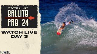 WATCH LIVE - Ballito Pro Presented By O'Neill 2024 - Day 3