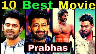 Top 10 Prabhas Best Movie List  You Must See