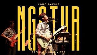 NGATUR - YONO BAKRIE (OFFICIAL LYRIC VIDEO)