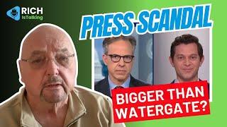 BIGGEST Press Scandal in Political History Since Watergate