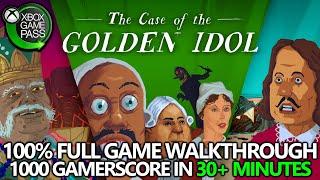 The Case of the Golden Idol - 100% Full Game Walkthrough - 1000 Gamerscore in 30 Minutes (Game Pass)