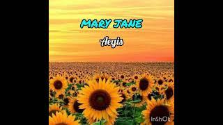 Aegis - Mary Jane [ With lyrics ]