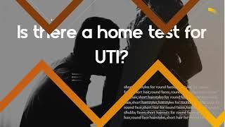 Does pregnancy show up on UTI test - Is there a home test for UTI