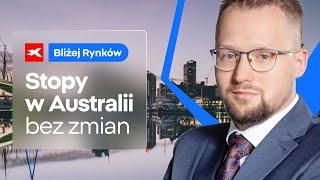 Stopy w Australii bez zmian | Bliżej Rynków, 24.09.2024