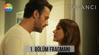 Yalancı 1. Bölüm Fragmanı | Yakında Show TV'de!