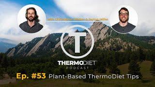 The Thermo Diet Podcast Episode 53 - Vegetarianism and The Thermo Philosophies