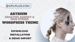 Artrium – Creative Agency & Web Studio WordPress Theme Download, Installation And Demo Import