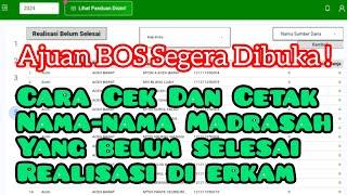 Cara Cetak dan Cek Daftar Madrasah Yang Belum Selesai Realisasi Belanja Dana Bos di eRKAM #erkamv2