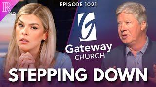 Robert Morris, Accused Megachurch Pastor, Steps Down | Ep 1021