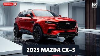 2025 Mazda CX-5 Next generation - Stunning design and outstanding performance!