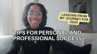 Lessons from My Personal and Professional Journey for 2025 | Career  + Finance + Personal Tips