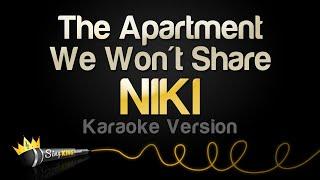 NIKI - The Apartment We Won't Share (Karaoke Version)