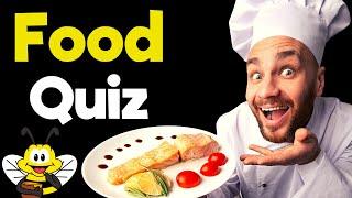 Food Quiz (CRAZY Food Trivia Game) - 20 Questions & Answers - 20 Food Fun Facts