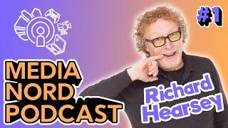Behind-the-Scenes Experiences from a TV Producer | Richard Hearsey | MediaNord Podcast