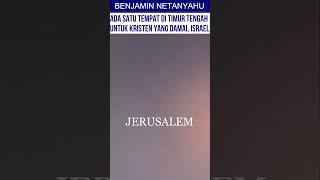 Benjamin Netanyahu Israel Satu satunya Tempat Di Timur Tengah Yang Damai Untuk Kristen #shorts