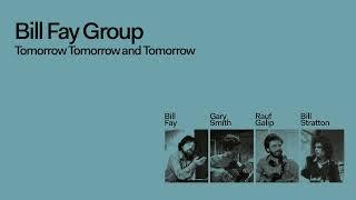 Bill Fay Group - Life (Official Audio)