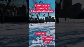 Best cities in Canada for international students