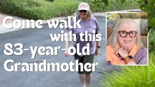 Come Walk with this 83-year-old Grandmother