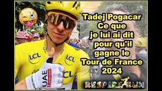 Tadej Pogacar - Ce que je lui ai dit pour qu'il gagne le Tour de France 2024, et ça a marché!!!