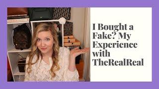 I Bought A Fake?!? My Experience with TheRealReal