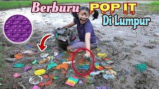 MENCARI POP IT SERU DI LUMPUR KOTOR ! BANYAK BANGET !