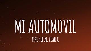 JERE KLEIN x FRAN C - MI AUTOMOVIL (Letra/Lyrics)