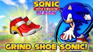 Grind Shoe Sonic Returns! (Sonic Speed Simulator)
