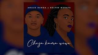 CHEZA KAMA WEWE (feat. Kelvin Muraya & Hendrick Sam)