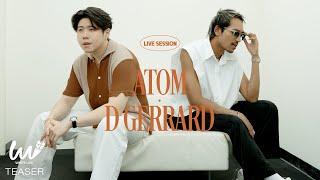 White Live EP.15 - Atom x D Gerrard  [TEASER]