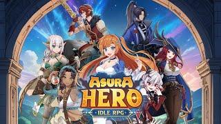 Asura Hero: Idle RPG - Gameplay Android | iOS