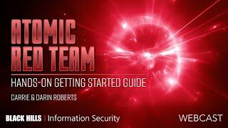 BHIS | Atomic Red Team Hands on Getting Started Guide | Carrie & Darin Roberts | 1 Hour