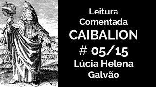 O CAIBALION, cap. 5 - O Universo Mental - Lúcia Helena Galvão