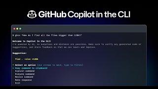 NOW AVAILABLE: GitHub Copilot in the CLI