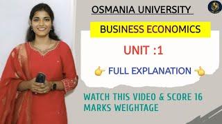 UNIT : 1 || BUSINESS ECONOMICS || FULL EXPLAINATION VIDEO ||  PASS || SEM 5 || OU@shivanipallela