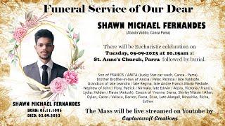 Funeral of SHAWN MICHAEL FERNANDES | 10.15am on 05.09.2023 | St. Anne's Church, Parra