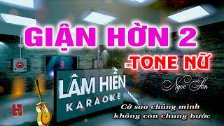 Giận Hờn 2 Karaoke Tone Nữ I Karaoke Lâm Hiền