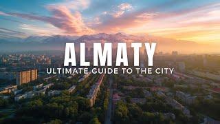 The Ultimate Travel Guide to Almaty & Around | Kazakhstan Travel Vlog