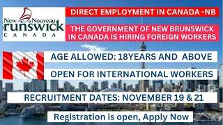 EMPLOYMENT OPPORTUNITIES IN CANADA / THE GOVERNMENT OF NEW BRUNSWICK IS HIRING FOREIGNER WORKERS