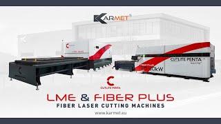 Cutlite Penta - Fiber Plus & LME - Fiber Laser Cutting Machines - Karmet Bulgaria Ltd.