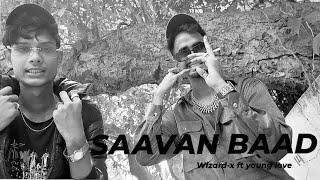 SAAVAN BAAD ️ Wizard-x ft. young love Official music video (prod by. @CJCHIRAGBEATZ )